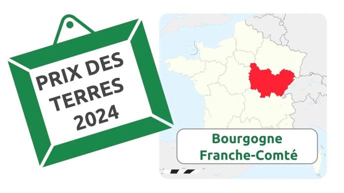 Quelle évolution du prix des terres en Bourgogne Franche-Comté en 2024 ?